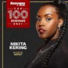 Nikita Kering on the ‘Top 100’ Kenyans list